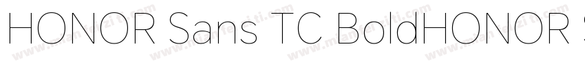 HONOR Sans TC BoldHONOR Sans TC Bol字体转换